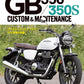 Honda GB350 / 350S Custom & Maintenance