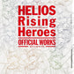 HELIOS Rising Heroes Official Works