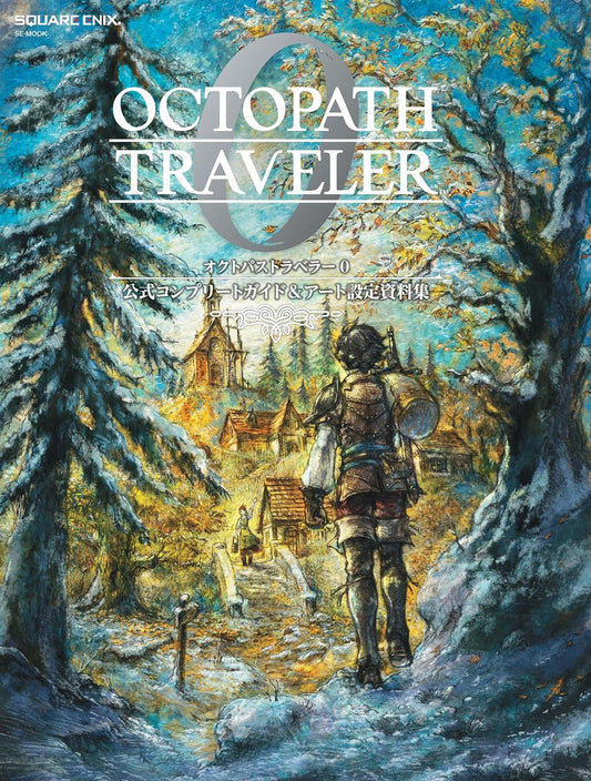 OCTOPATH TRAVELER 0 Official Complete Guide & Art Collection