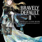 Bravely Default 2 Official Guide Book
